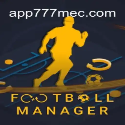 Descubra o Fascinante Mundo do Football Manager com a Estratégia 777MEC
